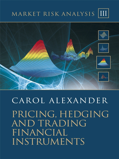 Cover image for Market Risk Analysis, Pricing, Hedging and Trading Financial Instruments